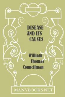Disease and Its Causes by William Thomas Councilman