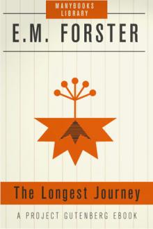 The Longest Journey by E. M. Forster