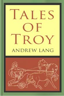 Tales of Troy by Andrew Lang