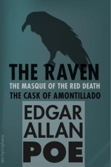 The Raven / The Masque of the Red Death / The Cask of Amontillado by Edgar Allan Poe