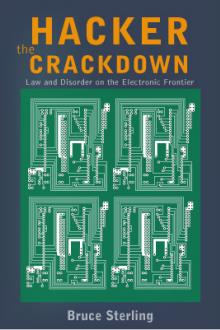 Hacker Crackdown by Bruce Sterling