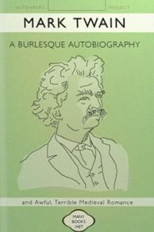 A Burlesque Autobiography by Mark Twain