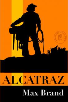 Alcatraz by Max Brand