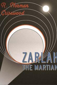 Zarlah the Martian by R. Norman Grisewood