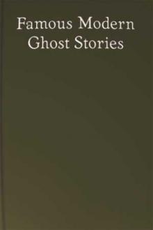 Famous Modern Ghost Stories by Unknown