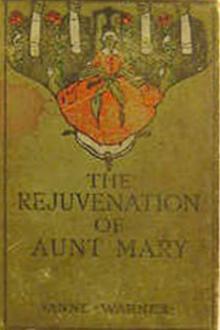 The Rejuvenation of Aunt Mary by Anne Warner