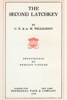 The Second Latchkey by Alice Muriel Williamson, Charles Norris Williamson