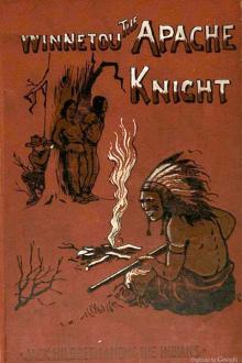 Winnetou, the Apache Knight by Karl Friedrich May