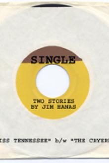 Single: Miss Tennessee b/w The Cryerer by Jim Hanas