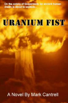 Uranium Fist by Mark Cantrell
