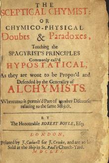 The Sceptical Chymist by Robert Boyle