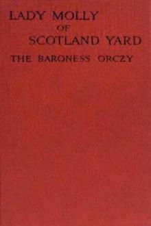 Lady Molly of Scotland Yard by Baroness Emmuska Orczy