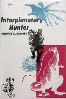 Interplanetary Hunter by Arthur K. Barnes