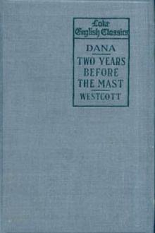 Two Years Before the Mast  by Richard H. Dana