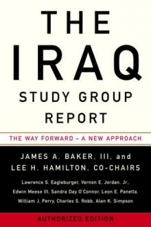 The Iraq Study Group Report by United States. Central Intelligence Agency