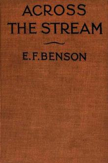 Across the Stream by E. F. Benson