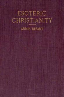 Esoteric Christianity by Annie Besant