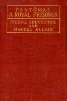 A Royal Prisoner by Marcel Allain, Pierre Souvestre