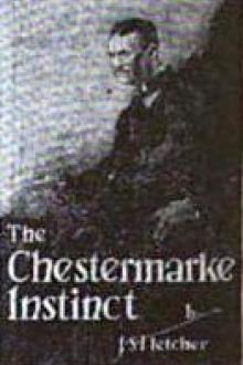 The Chestermarke Instinct by J. S. Fletcher