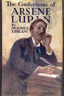 The Confessions of Arsène Lupin by Maurice LeBlanc