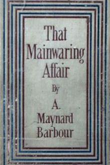 That Mainwaring Affair by A. Maynard Barbour