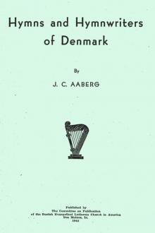 Hymns and Hymnwriters of Denmark by Jens Christian Aaberg