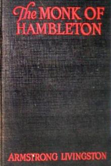 The Monk of Hambleton by Armstrong Livingston