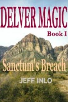 Delver Magic I: Sanctum's Breach by Jeff Inlo