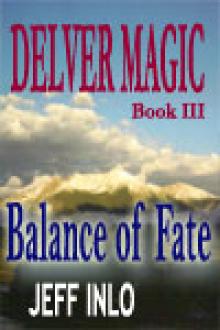 Delver Magic III: Balance of Fate by Jeff Inlo