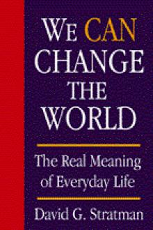 We CAN Change the World by David G. Stratman