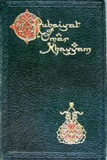 The Rubaiyat of Omar Khayam by Omar Khayyám