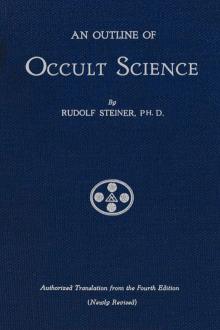 An Outline of Occult Science by Rudolph Steiner