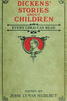 Dickens' Stories About Children Every Child Can Read by Charles Dickens