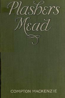 Plashers Mead by Compton MacKenzie