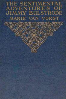 The Sentimental Adventures of Jimmy Bulstrode by Marie Van Vorst