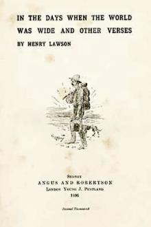 In the Days When the World Was Wide by Henry Lawson