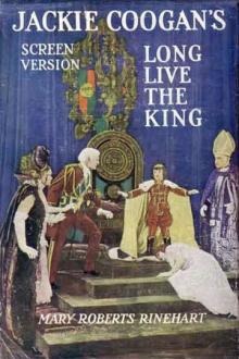 Long Live the King! by Mary Roberts Rinehart