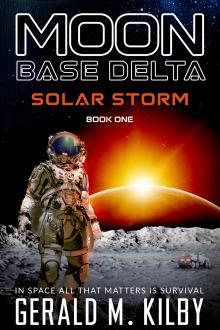 SOLAR STORM : Moon Base Delta Book One