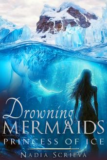 Drowning Mermaids: Princess of Ice