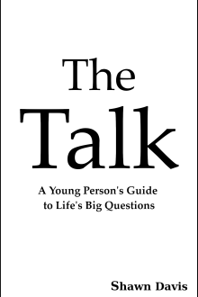The Talk: A Young Person's Guide to Life's Big Questions