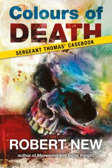 Colours of Death: Sergeant Thomas' Casebook